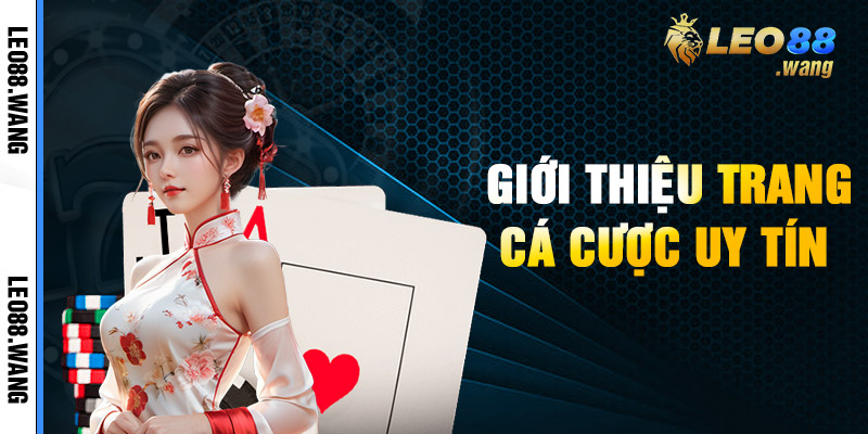 Thông tin nổi bật về thương hiệu Leo88 uy tín