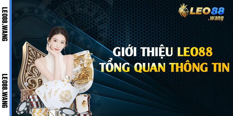 Giới thiệu Leo88 tổng quan thông tin